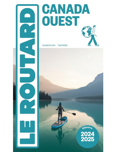 GUIDE DU ROUTARD CANADA OUEST 2024/25