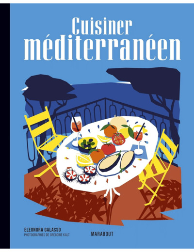 LES RECETTES CULTE - CUISINER MEDITERRANEEN