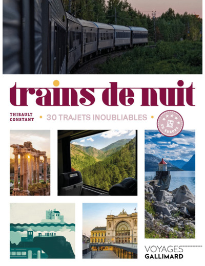 TRAINS DE NUIT - 30 TRAJETS INOUBLIABLES EN EUROPE