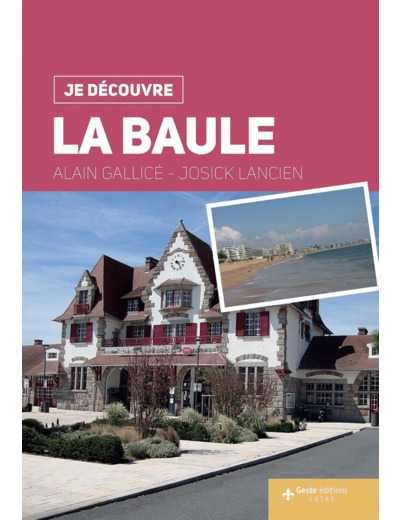 JE DECOUVRE LA BAULE