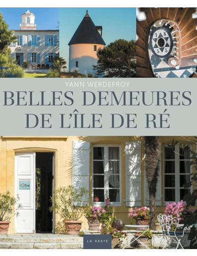 BELLES DEMEURES DE L'ILE DE RE