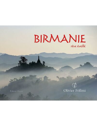 BIRMANIE - REVE EVEILLE