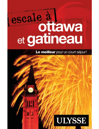 ESCALE A OTTAWA ET GATINEAU