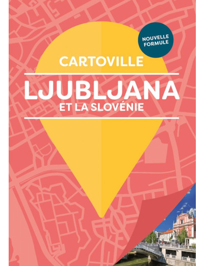 LJUBLJANA ET LA SLOVENIE