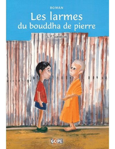 LES LARMES DU BOUDDHA DE PIERRE - ROMAN, DES 15 ANS