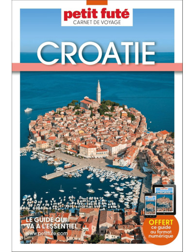 GUIDE CROATIE 2024 CARNET PETIT FUTE