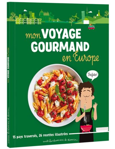 VOYAGE GOURMAND EN EUROPE