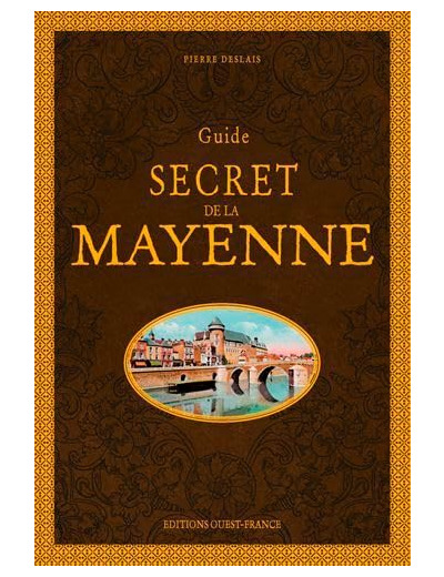 GUIDE SECRET DE LA MAYENNE