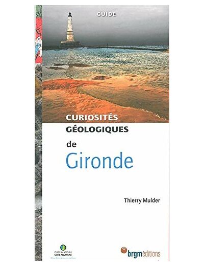 GIRONDE CURIOSITES GEOLOGIQUES