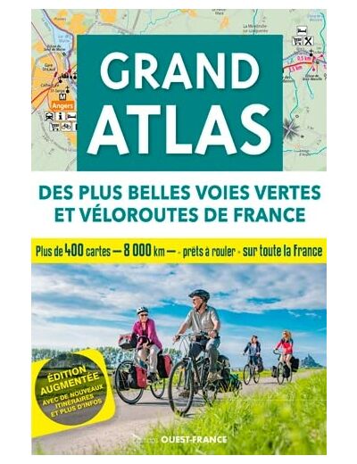 GRAND ATLAS DES PLUS BELLES VOIES VERTES ET VELOROUTES