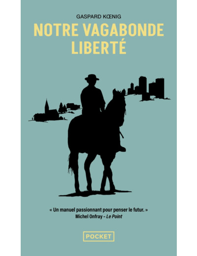 NOTRE VAGABONDE LIBERTE