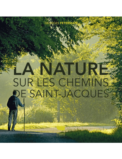 LA NATURE SUR LES CHEMINS DE SAINT-JACQUES