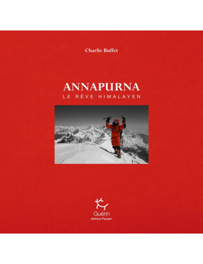 ANNAPURNA - UNE HISTOIRE HUMAINE