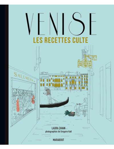 LES RECETTES CULTE - VENISE