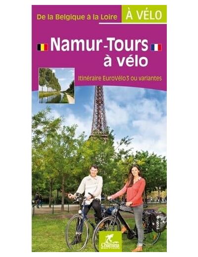 NAMUR-TOURS A VELO - DE LA BELGIQUE A LA LOIRE A VELO