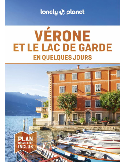 VERONE ET LE LAC DE GARDE EN QUELQUES JOURS 1ED