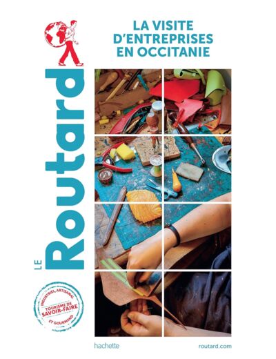 GUIDE DU ROUTARD VISITE D'ENTREPRISES EN OCCITANIE