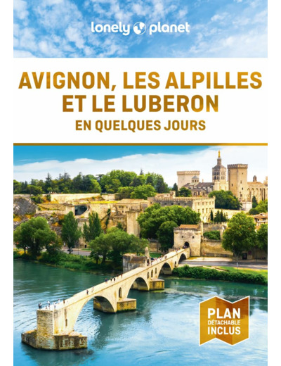 AVIGNON, LES ALPILLES ET LE LUBERON EN QUELQUES JOURS 2ED