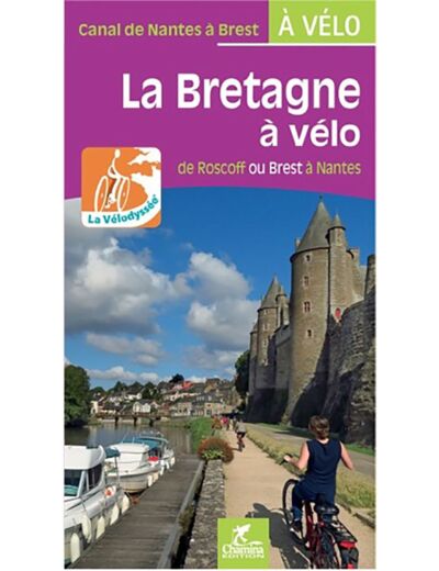 LA BRETAGNE A VELO - DE ROSCOFF OU BREST A NANTES LA VELODYSSEE