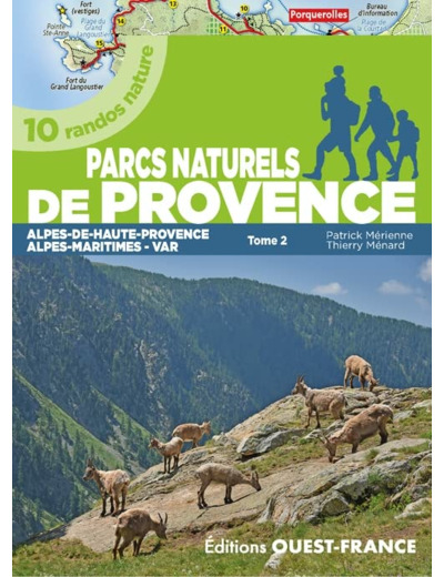 BALADES DANS LES PARCS NATURELS DE PROVENCE (TOME 2)