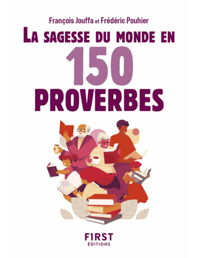 LE PETIT LIVRE - SAGESSE DU MONDE EN 150 PROVERBES, 2E ED