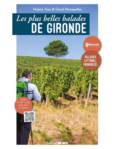 LES PLUS BELLES BALADES DE GIRONDE