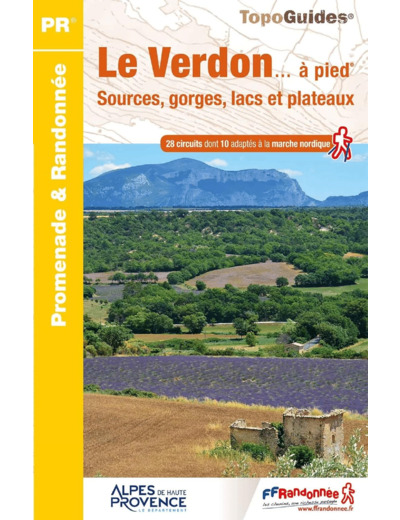 LE VERDON A PIED - SOURCES, GORGES, LACS ET PLATEAUX