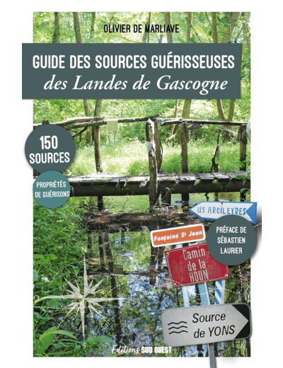 GUIDE DES SOURCES GUERISSEUSES DES LANDES DE GASCOGNE