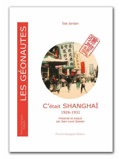 C'ETAIT SHANGHAI 1926-1931