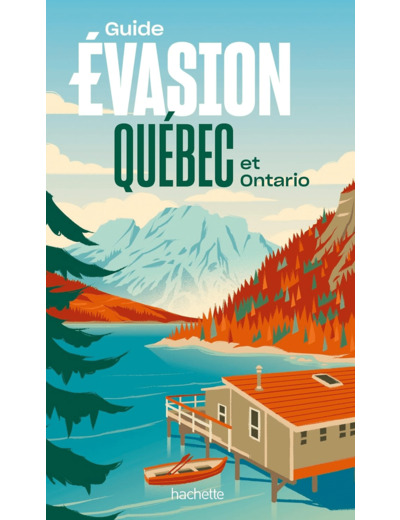 QUEBEC ET ONTARIO GUIDE EVASION