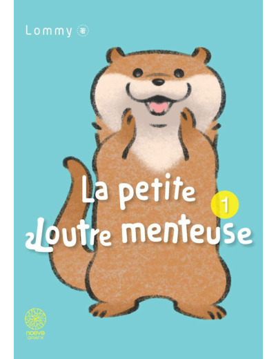 LA PETITE LOUTRE MENTEUSE T01