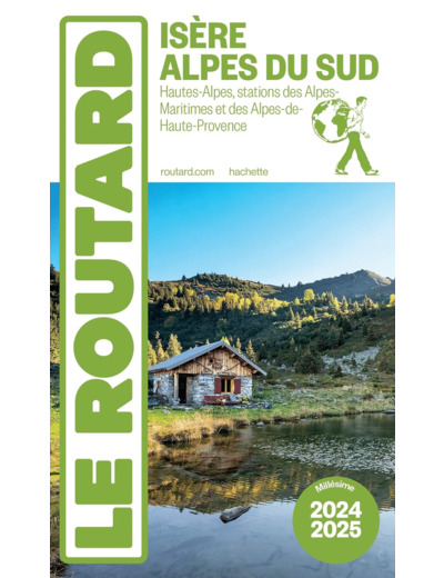 GUIDE DU ROUTARD ISERE, ALPES DU SUD 2024/25