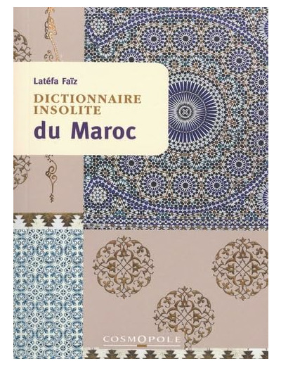 DICTIONNAIRE INSOLITE DU MAROC