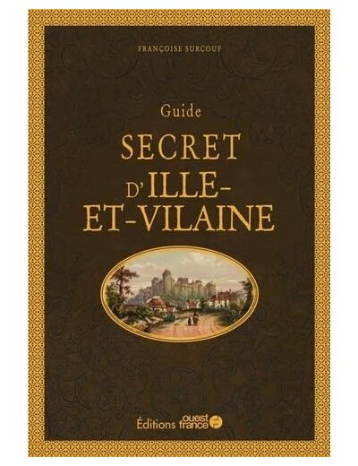 GUIDE SECRET D'ILLE-ET-VILAINE