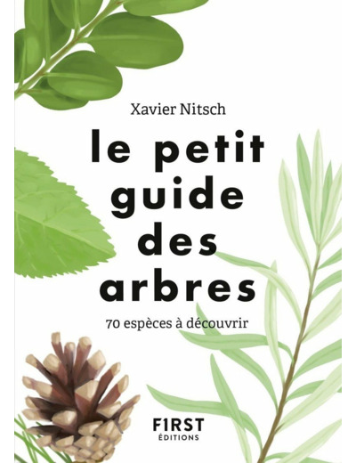 LE PETIT GUIDE DES ARBRES - 70 ESPECES A DECOUVRIR