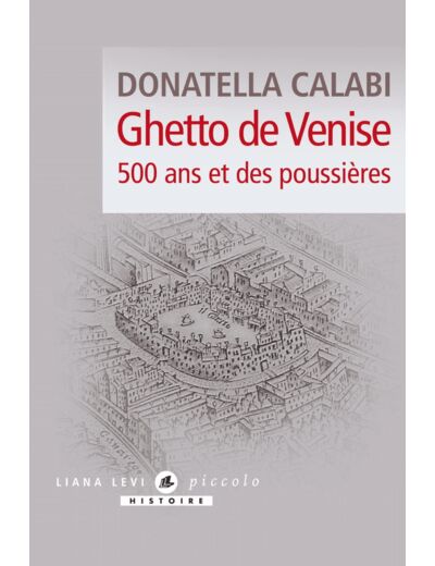 GHETTO DE VENISE - 500 ANS ET DES POUSSIERES