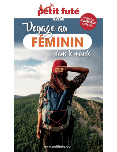 VOYAGE AU FEMININ 2024 PETIT FUTE