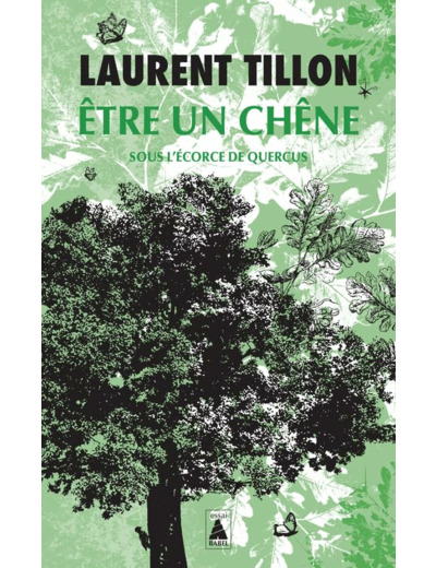 ETRE UN CHENE - SOUS L'ECORCE DE QUERCUS