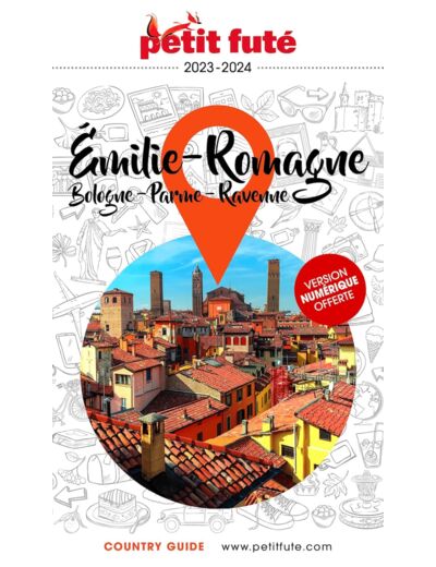 GUIDE EMILIE-ROMAGNE 2023 PETIT FUTE - BOLOGNE - PARME - RAVENNE