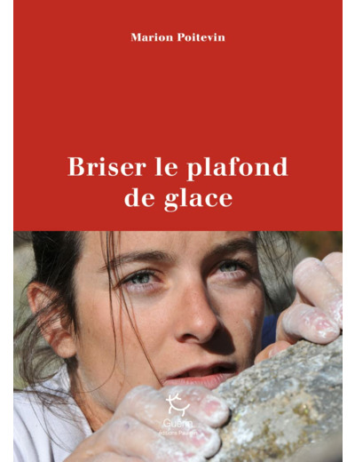 BRISER LE PLAFOND DE GLACE