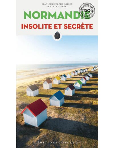 NORMANDIE INSOLITE ET SECRETE