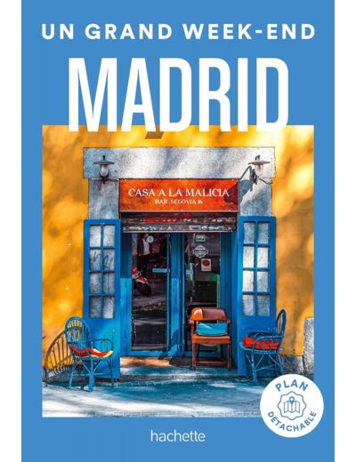 MADRID GUIDE UN GRAND WEEK-END