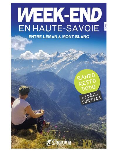 WEEK-END EN HAUTE-SAVOIE ENTRE LEMAN & MONT-BLANC