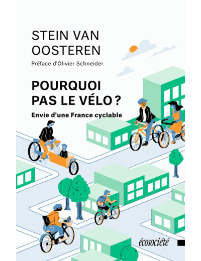 POURQUOI PAS LE VELO ? ENVIE D'UNE FRANCE CYCLABLE