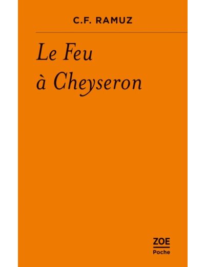 LE FEU A CHEYSERON - HISTOIRE DE LA MONTAGNE