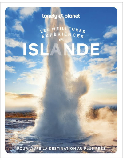 LES MEILLEURES EXPERIENCES EN ISLANDE 1ED