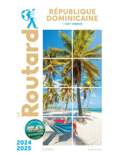 GUIDE DU ROUTARD REPUBLIQUE DOMINICAINE 2024/25