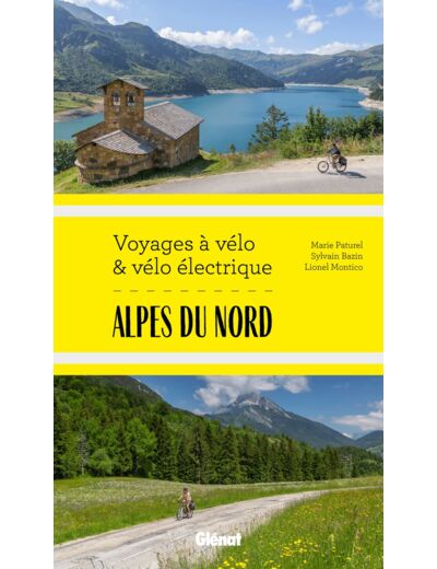 ALPES DU NORD VOYAGES A VELO ET VELO ELECTRIQUE - SAVOIE, HAUTE-SAVOIE, ISERE