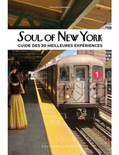 SOUL OF NEW YORK - GUIDE DES 30 MEILLEURES EXPERIENCES