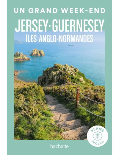 ILES ANGLO-NORMANDES UN GRAND WEEK-END - JERSEY-GUERNESEY